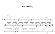 Kings Of Leon《Use Somebody》鼓谱_架子鼓谱