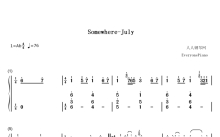 July《Somewhere》钢琴谱_数字双手