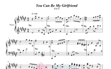 蔡徐坤《You Can Be My Girlfriend》钢琴谱