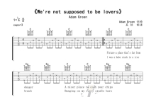 Adam Green《We're not supposed to be lover》吉他谱_E调吉他弹唱谱