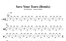 The Weeknd / Ariana Grande《Save Your Tears》鼓谱_架子鼓谱_Remix