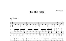 四级考级曲目《To The Edge》鼓谱_架子鼓谱