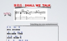 陈奕迅《shall we talk》_C调尤克里里谱