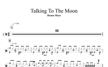 Bruno Mars《Talking to the Moon》鼓谱_架子鼓谱