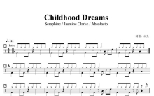 Seraphine / Jasmine Clarke / Absofacto《Childhood Dreams》鼓谱_架子鼓谱