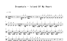 Dreamtale《Island of My Heart》鼓谱_架子鼓谱