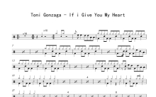 Toni Gonzaga《If i Give You My Heart》鼓谱_架子鼓谱