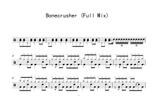 Mix《Bonecrusher》鼓谱_架子鼓谱