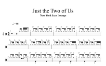 New York Jazz Lounge《Just the Two of Us》鼓谱_架子鼓谱