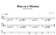 Oh The Larceny《Man on a Mission》鼓谱_架子鼓谱