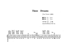 Jim Croce《These Dreams》吉他谱_D调吉他弹唱谱_双吉他版
