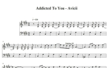 瑞典DJ Avicii《Addicted to You》钢琴谱