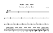 Vicetone _ Meron Ryan《Walk Thru Fire》鼓谱_架子鼓谱