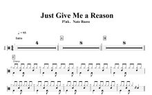 P!nk/奈特·罗伊斯《Just Give Me a Reason》鼓谱_架子鼓谱