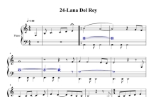 Lana Del Rey《24》钢琴谱