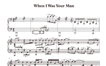 Bruno Mars《When I Was Your Man》钢琴谱