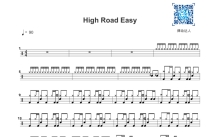 《High Road Easy》鼓谱_架子鼓谱