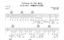 Bruno Mars (布鲁诺·马尔斯)《Talking To The Moon》吉他谱_C调吉他弹唱谱